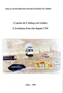 L'enclos de l'Abbaye de Lobbes : L'évolution d'un site depuis 1794