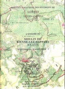 L'énigme du moulin de Bienne-lez-Happart en 1773 : Mystère ou magouille?